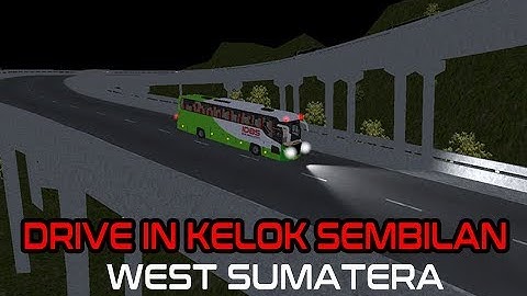 IDBS SIMULATOR BUS LINTAS SUMATERA V1.4 | Drive in Kelok Sembilan, West Sumatera