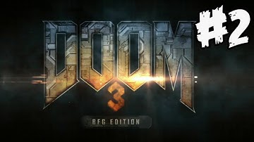 Doom 3 BFG Edition : Gameplay Walkthrough Part 2 (Xbox 360/PS3/PC)