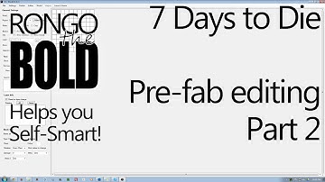 Self-Smarting - 7 Days to Die - Prefab Editor - Part 2