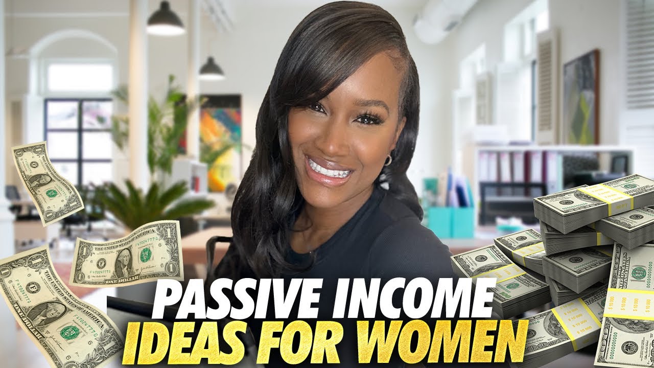 5 passive income ideas for women