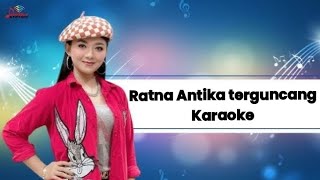 Ratna Antika terguncang karaoke