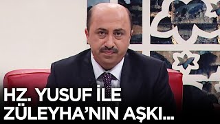 Hz.Yusuf Züleyha'ya Nasıl Gönlünü Kaptırdı? - Ömer Döngeloğlu ile O'nun İzinde Resimi