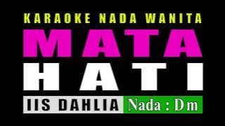 KARAOKE MATA HATI - IIS DAHLIA || NADA LEBIH RENDAH