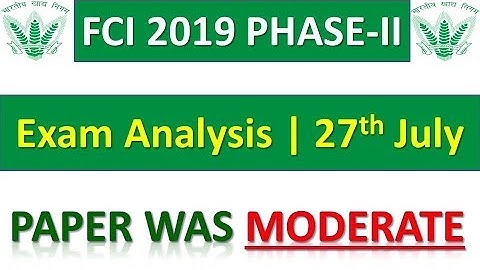 FCI PHASE-II 2019 EXAM ANALYSIS || Good Attempts || Expected Cutoff