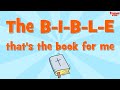 The bible song for kids the b i b l e song with words