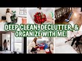 DEEP CLEAN, DECLUTTER, &amp; ORGANIZE WITH ME! | EXTREME CLEANING MOTIVATION!