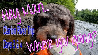 Clarion River Multi-dat Camping Trip - Days 3&4 @CopperTOPDave