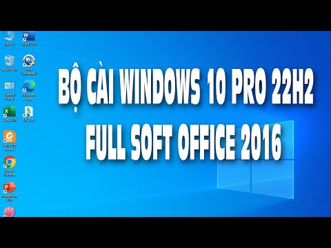 Bộ cài Windows 10 Pro Full Soft Office 2016 Auto Active | Vàng Phạm 2023 Mới