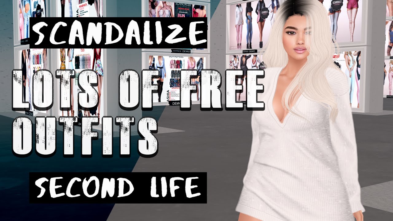 SCANDALIZE - LOTS OF FREE OUTFITS - SECOND LIFE - YouTube