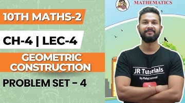 10th Maths 2 | Chapter 4 | Geometric Construction | Problem Set-4 | Lecture 4 | Maharashtra Board |
