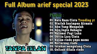 KUMPULAN LAGU SLOWROCK TERBARU 2022 ARIEF PUTRA - SATU RASA CINTA || TANPA IKLAN
