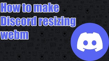 How to make Discord resizing webm | FULL GUIDE |