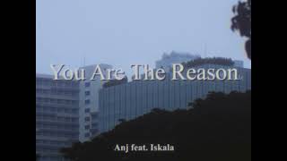 Anj - You Are The Reason (feat. Iskala) (Lyric Video) by Music by Anj 165 views 1 year ago 4 minutes, 21 seconds
