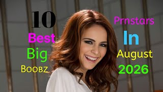 Top 10 Best Big Boobz Prnstars in August 2026