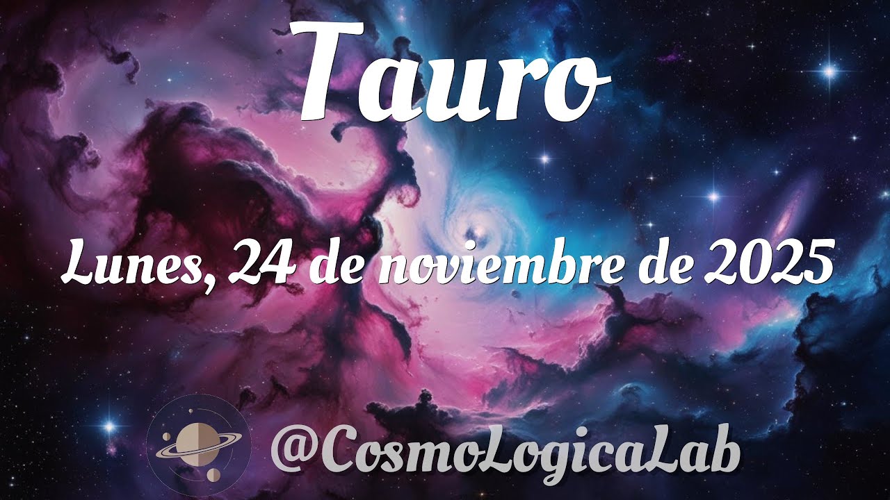 🔴 Horóscopo de Tauro en Español | Lunes 24 de Noviembre de 2025 🔮 - YouTube