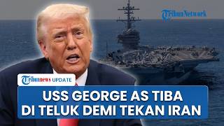 Militer AS Tekan Teheran Lagi, Kapal Induk Ketiga USS George HW Bush Tiba di Dekat Perairan Iran
