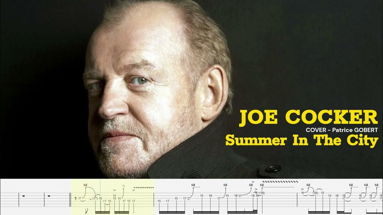 Joe Cocker Summer In The City Lyrics JOE COCKER - SUMMER IN THE CITY - YouTube