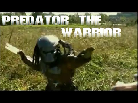 PREDATOR  THE WARRIOR (FAN FILM)