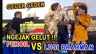 Percil Cs   Lusi Brahman : Percil   Mbak Lusi geger geden.. Jan lucu banget garai ngakak wk..wk..