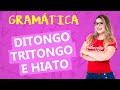 DITONGO, TRITONGO E HIATO - Profa. Pamba