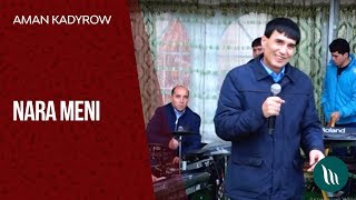 Aman Kadyrow - Nara meni Resimi