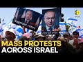 Israel Protests LIVE: Tens of thousands in Israel protest Netanyahu