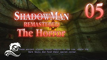 Shadow Man: Remastered - The Horror Part 5 - Temple of Fire