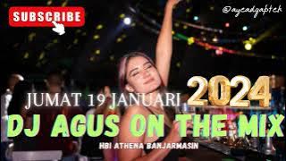 Download lagu DJ AGUS JUMAT 19 JANUARI 2024 TERBARU HBI ATHENA BANJARMASIN FULL