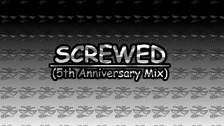 Screwed (5th Anniversary Mix) - VS. Dave and Bambi Fantrack