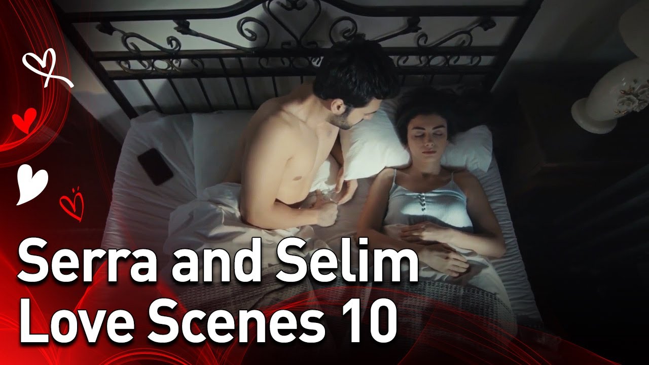 @My Left Side – Sol Yanım- Episode 10 Serra and Selim Love Scenes❤️❤️