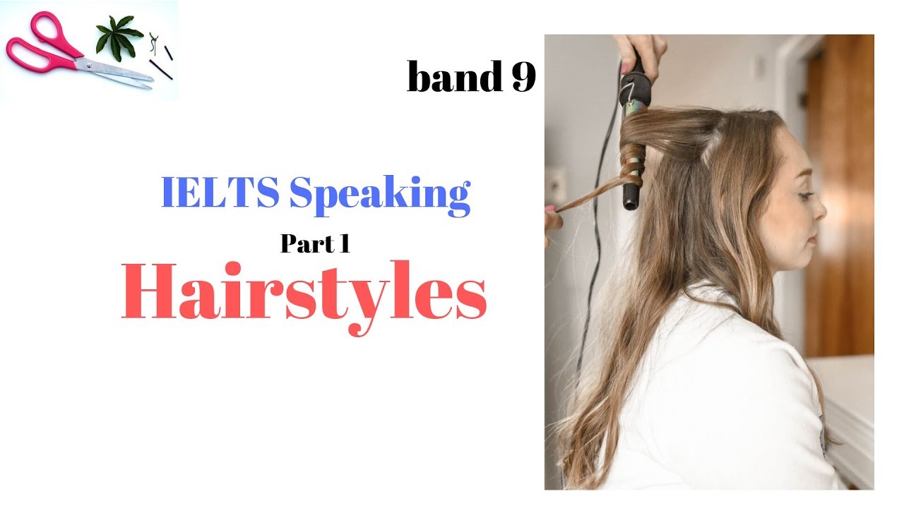 Haircut  Speaking Part 1 Questions  BRPaper IELTS