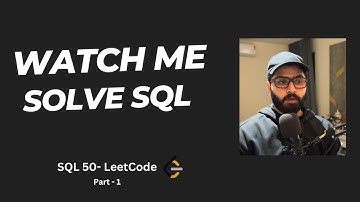 1. LeetCode SQL Practice: Solving Top Questions