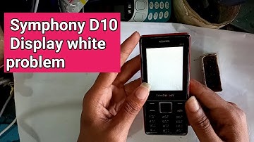Symphony D10 display white problem