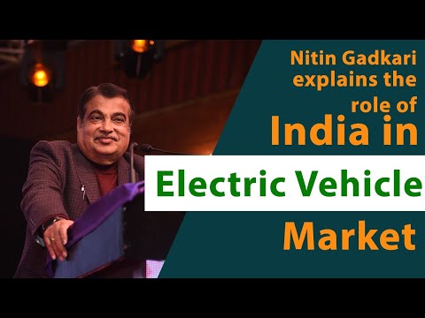 Nitin Gadkari explains the role of India in Electric Vehicle Market