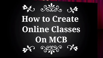 MCB|| How to create Classes on MCB