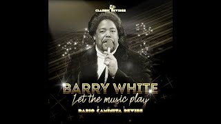 Barry White - Let the music play (Dario Caminita Revibe) 7'14"