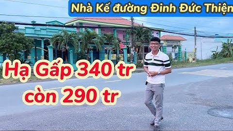 😱Bán Thu Vốn ! Hạ Gấp 340 triệu còn 290 tr ✅Kế Đường Đinh Đức Thiện Nhà Giá Rẻ Văn Long Bình Chánh