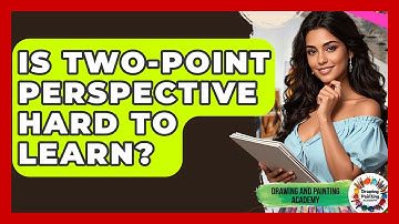 Is Two-point Perspective Hard To Learn? - Drawing and Painting Academy