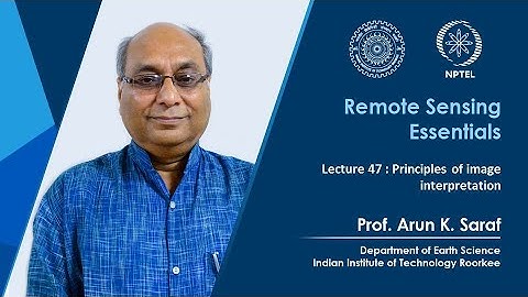 Lecture 47: Principles of image interpretation