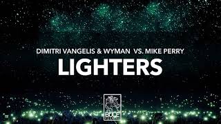 Dimitri Vangelis & Wyman vs Mike Perry - Lighters (Official Áudio)