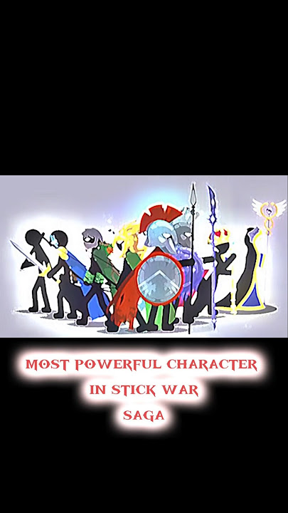 strongest character in stick war saga #stickman #stickwarsaga #stickmanlegendsmod #stickmanlegacy