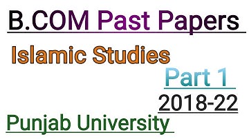 B.com Part 1 islamic Studies past paper 2022 ||Adc Part 1 islamiat past paper |Punjab University