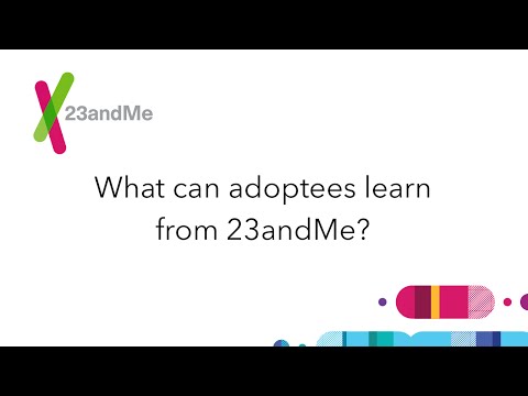 23andMe FAQ: Getting Started as an Adoptee