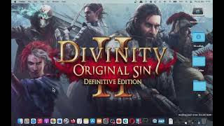 How To Play Divinity Original Sin 2 Definitive Edition on MAC? Tutorial