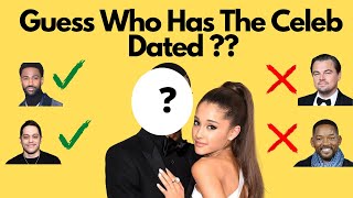 Guess Who: Who Has The Celeb Dated?