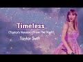 Taylor Swift - Timeless (Taylor