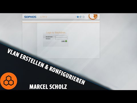 VLAN erstellen & konfigurieren auf eurer Sophos UTM | Marcel Scholz