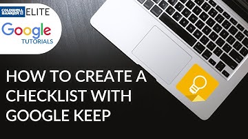 Google Keep - How to Create a Checklist for Your Real Estate Transactions