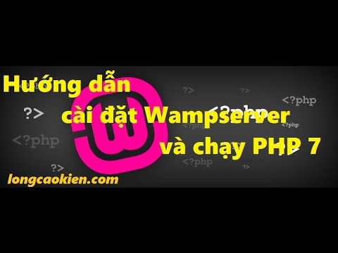 Làm thế nào để cài đặt Wampserver và chạy PHP 7