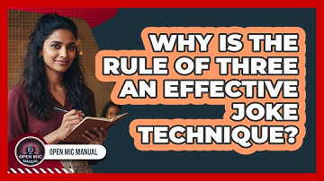 Why Is The Rule Of Three An Effective Joke Technique?